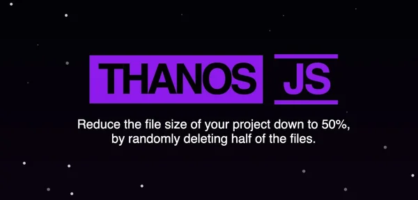 Thanos.js؛ لایبرری عجیبی که حجم پروژه را ۵۰٪ کاهش میدهد!