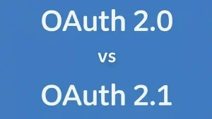 آموزش کامل OAuth 2.1 — تفاوتها، معماری و امنیت در سال ۲۰۲۵